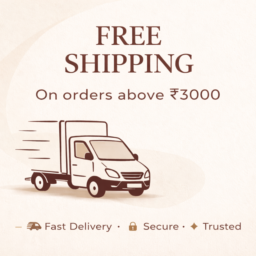 Free Shipping on orders above 3000